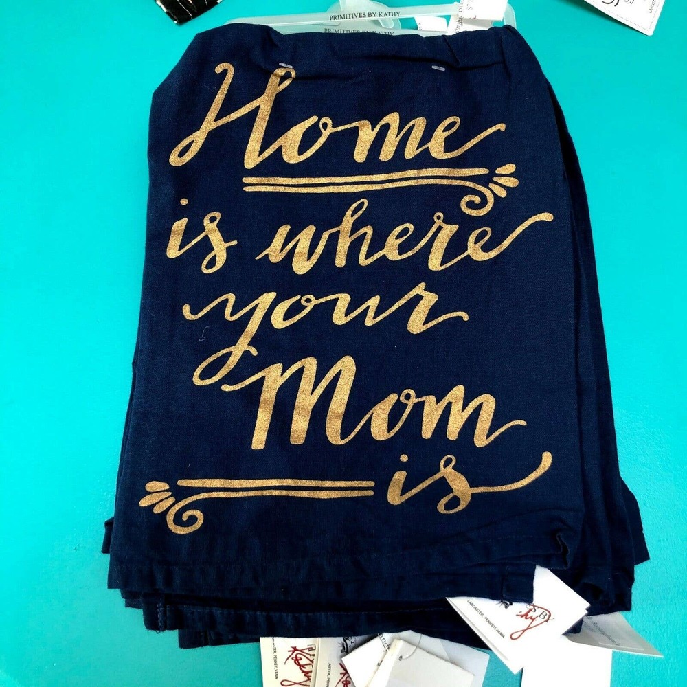 5/$20 - Primitives by Kathy Dish Towel -Home is where Mom is- Navy